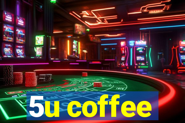 5u coffee